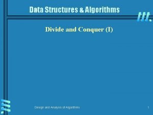 Data Structures Algorithms Divide and Conquer I Design