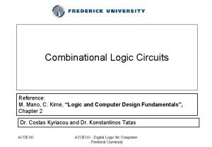 Combinational Logic Circuits Reference M Mano C Kime