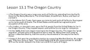 Lesson 13 1 The Oregon Country The Oregon