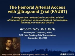 The Femoral Arterial Access with Ultrasound Trial FAUST
