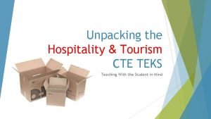 Unpacking the Hospitality Tourism CTE TEKS Teaching With