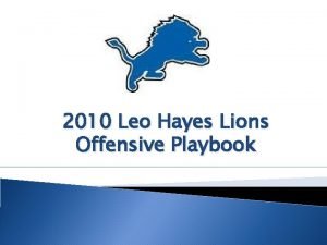 2010 Leo Hayes Lions Offensive Playbook Huddle Play