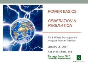 POWER BASICS GENERATION REGULATION Air Waste Management Niagara