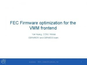 FEC Firmware optimization for the VMM frontend Yan