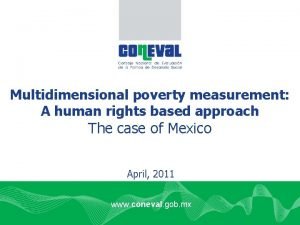 Multidimensional poverty measurement A human rights based approach