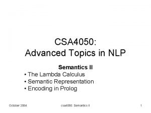 CSA 4050 Advanced Topics in NLP Semantics II