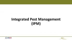 Integrated Pest Management IPM IPM Definition Use of
