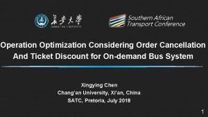 Southern African Transport Conference Operation Optimization Considering Order