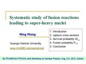 Systematic study of fusion reactions leading to superheavy