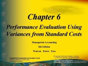 Chapter 6 Performance Evaluation Using Variances from Standard