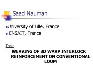 Saad Nauman University of Lille France n ENSAIT