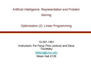 Artificial Intelligence Representation and Problem Solving Optimization 2