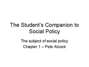 The student's companion to social policy