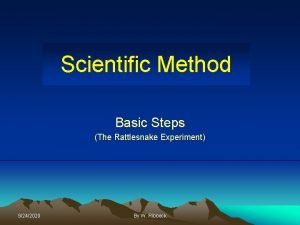 Scientific Method Basic Steps The Rattlesnake Experiment 9242020