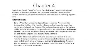 Chapter 4 Parole from French parol refers to