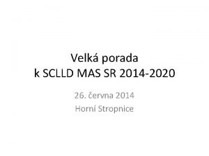 Velk porada k SCLLD MAS SR 2014 2020