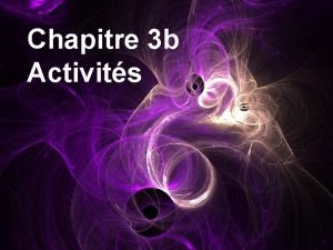 Chapitre 3 b Activits Quantification de la lumire