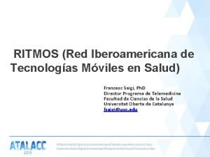 RITMOS Red Iberoamericana de Tecnologas Mviles en Salud