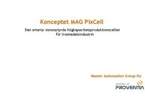 Konceptet MAG Pix Cell Den smarta visionsstyrda hgkapacitetsproduktionscellen