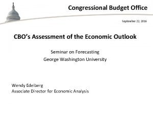 Congressional Budget Office September 22 2016 CBOs Assessment