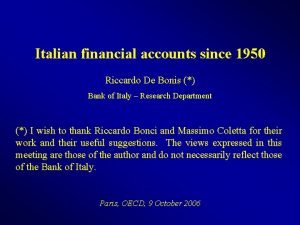Italian financial accounts since 1950 Riccardo De Bonis