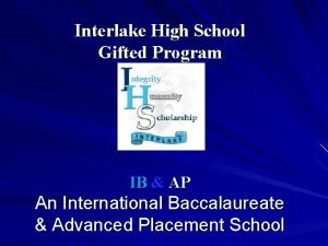 Interlake High School Gifted Program IB AP An