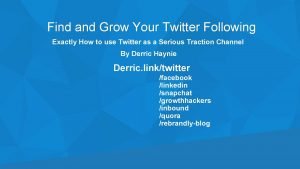 Find and Grow Your Twitter Following Exactly How