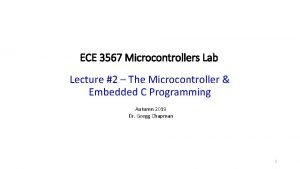 ECE 3567 Microcontrollers Lab Lecture 2 The Microcontroller