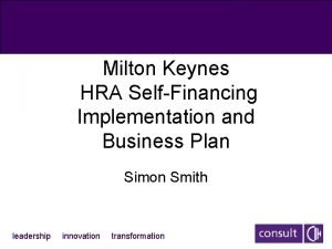 Milton Keynes HRA SelfFinancing Implementation and Business Plan