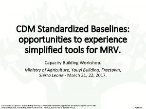 CDM Standardized Baselines opportunities to experience simplified tools