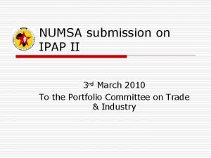 NUMSA submission on IPAP II 3 rd March