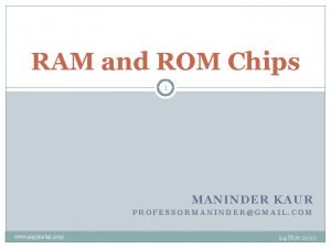 Ram rom chips