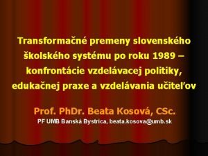 Transforman premeny slovenskho kolskho systmu po roku 1989