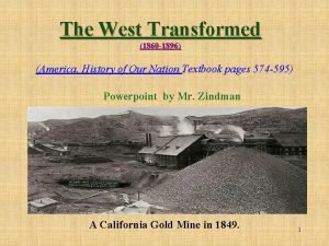 The West Transformed 1860 1896 America History of