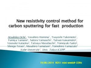 New resistivity control method for carbon sputtering for