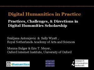 Digital Humanities in Practices Challenges Directions in Digital