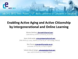 Enabling Active Aging and Active Citizenship by Intergenerational