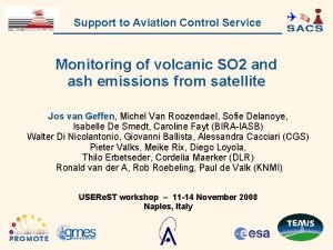 Support to Aviation Control Service Monitoring of volcanic