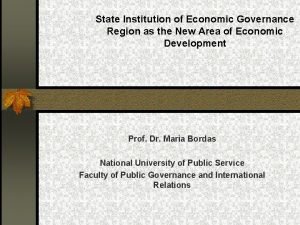 State Institution of Economic Governance Region as the