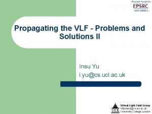 Research funded by GRR 1368501 Propagating the VLF