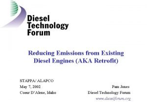 Reducing Emissions from Existing Diesel Engines AKA Retrofit