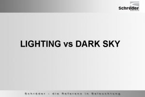 LIGHTING vs DARK SKY lig ht lec ref