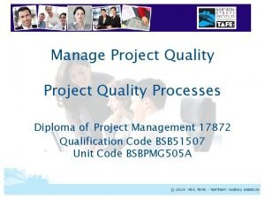 Manage Project Quality Processes Diploma of Project Management