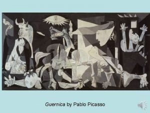 Guernica by Pablo Picasso Spanish Civil War 1936