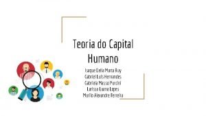 Teoria do Capital Humano Isaque Della Marta Ruy