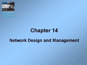 Network design and management