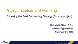 Project Initiation and Planning Choosing the Best Contracting