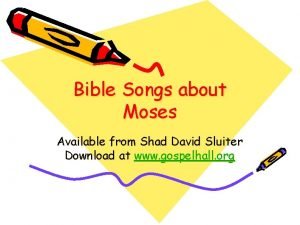 Bible Songs about Moses Available from Shad David