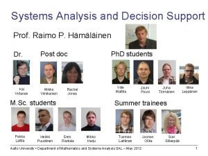 Systems Analysis and Decision Support Prof Raimo P