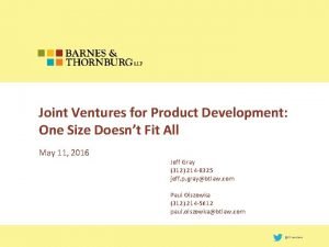 Joint Ventures for Product Development One Size Doesnt